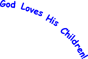 God Loves His Children!